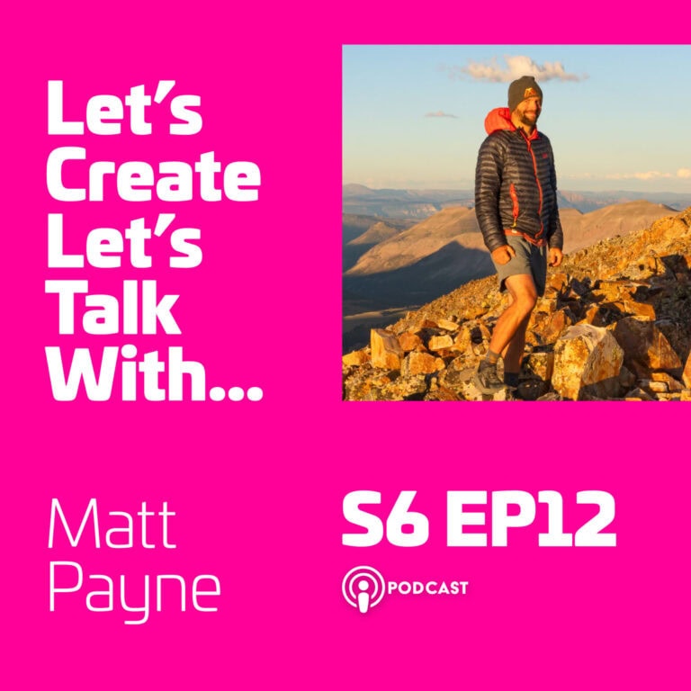 S6 EP12 Lets Talk with Matt Payne