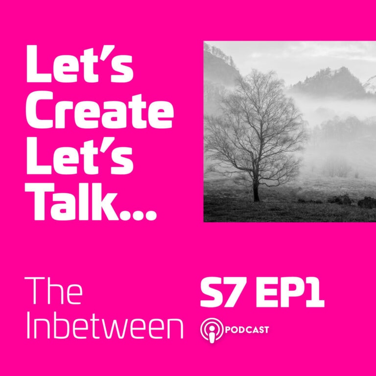 S7 EP1 Lets Create Lets Talk The Inbetween – Man with a van and a camera
